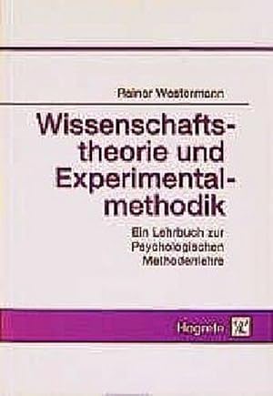 Bild des Verkufers fr Wissenschaftstheorie und Experimentalmethodik : Ein Lehrbuch zur Psychologischen Methodenlehre zum Verkauf von AHA-BUCH GmbH