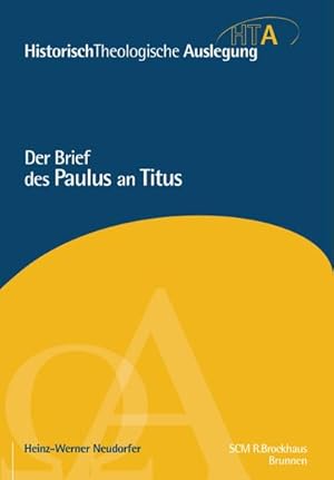 Bild des Verkufers fr HistorischTheologische Auslegung (HTA), Neues Testament Der Brief des Paulus an Titus zum Verkauf von AHA-BUCH GmbH