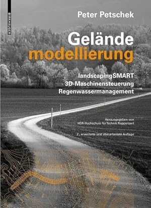 Bild des Verkufers fr Gelndemodellierung : LandscapingSMART - 3D-Maschienensteuerung - Regenwassermanagement zum Verkauf von AHA-BUCH GmbH