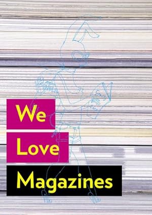 Seller image for We Love Magazines for sale by AHA-BUCH GmbH