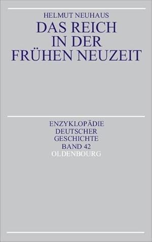 Bild des Verkufers fr Das Reich in der Frhen Neuzeit zum Verkauf von AHA-BUCH GmbH