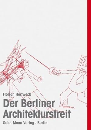 Bild des Verkufers fr Der Berliner Architekturstreit : Stadtbau, Architektur, Geschichte und Identitt in der Berliner Republik 1989-1999 zum Verkauf von AHA-BUCH GmbH