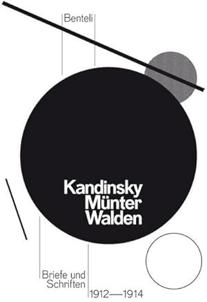 Bild des Verkufers fr Kandinsky, Münter. Walden : Briefe und Schriften 1912 -1914 zum Verkauf von AHA-BUCH GmbH