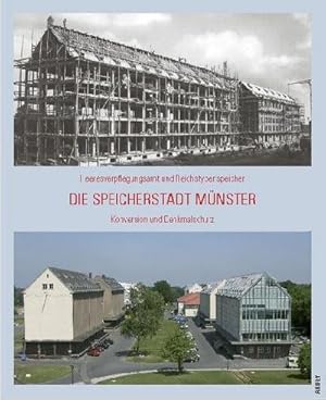 Immagine del venditore per Die Speicherstadt Mnster : Heeresverpflegungsamt und Reichstypenspeicher - Konversion und Denkmalschutz venduto da AHA-BUCH GmbH