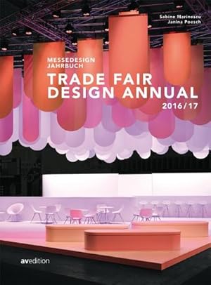 Immagine del venditore per Messedesign Jahrbuch 2016/2017 : Trade Fair Design Annual 2016/2017 venduto da AHA-BUCH GmbH