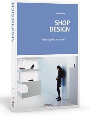 Bild des Verkufers fr Shop Design : Waren perfekt inszeniert zum Verkauf von AHA-BUCH GmbH