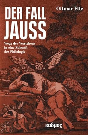 Bild des Verkufers fr Der Fall Jauss : Wege des Verstehens in eine Zukunft der Philologie zum Verkauf von AHA-BUCH GmbH