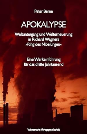 Bild des Verkäufers für Apokalypse, m. Audio-CD : Weltuntergang und Welterneuerung in Richard Wagners 'Ring des Nibelungen'. Eine Werkeinführung für das dritte Jahrtausend zum Verkauf von AHA-BUCH GmbH