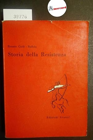 Carli Ballola Renato, Storia della Resistenza, Avanti!, 1957