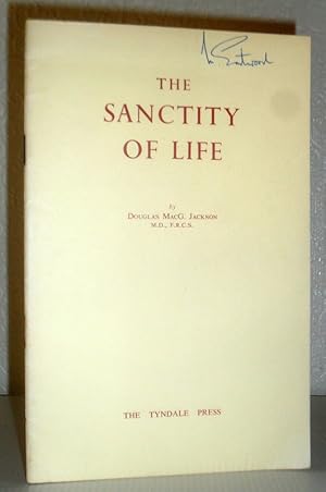 The Sanctity of Life