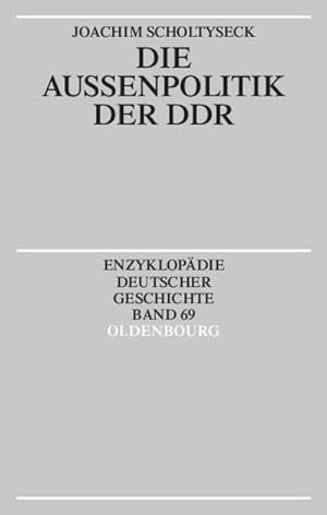 Bild des Verkufers fr Die Aussenpolitik der DDR zum Verkauf von AHA-BUCH GmbH