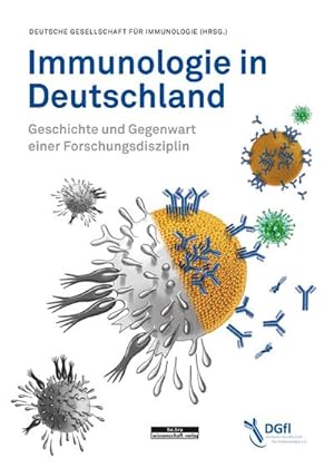 Image du vendeur pour Immunologie in Deutschland : Geschichte und Gegenwart einer Forschungsdiszipin mis en vente par AHA-BUCH GmbH