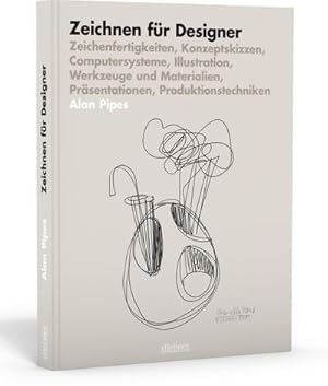 Bild des Verkufers fr Zeichnen fr Designer : Zeichenfertigkeiten, Konzeptskizzen, Computersysteme, Illustration, Werkzeuge und Materialien, Prsentationen, Produktionstechniken zum Verkauf von AHA-BUCH GmbH