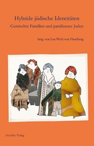 Seller image for Hybride jdische Identitten : Gemischte Familien und patrilineare Juden for sale by AHA-BUCH GmbH