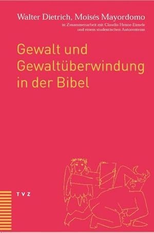 Bild des Verkufers fr Gewalt und Gewaltberwindung in der Bibel zum Verkauf von AHA-BUCH GmbH