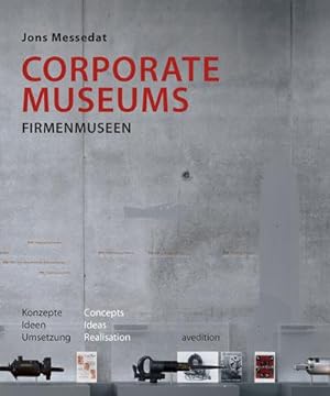 Bild des Verkufers fr Corporate Museums : Firmenmuseen. Dtsch.-Engl. zum Verkauf von AHA-BUCH GmbH