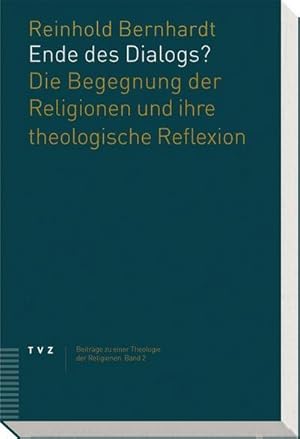 Bild des Verkufers fr Ende des Dialogs? : Die Begegnung der Religionen und ihre theologische Reflexion zum Verkauf von AHA-BUCH GmbH