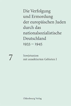 Bild des Verkufers fr Sowjetunion mit annektierten Gebieten. Bd.1 : Hrsg. im Auftr. d. Bundesarchivs, d. Instituts f. Zeitgeschichte u. d. Lehrstuhls f. Neuere u. Neueste Geschichte an d. Albert-Ludwigs-Universitt Freiburg zum Verkauf von AHA-BUCH GmbH