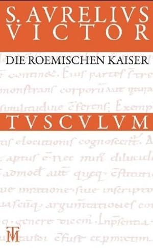Bild des Verkäufers für Die römischen Kaiser. Liber de caesaribus : Lateinisch-Deutsch zum Verkauf von AHA-BUCH GmbH