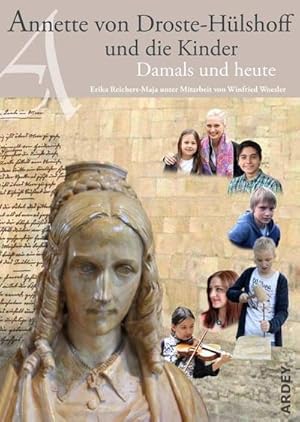 Bild des Verkufers fr Annette von Droste-Hlshoff und die Kinder : Damals und heute zum Verkauf von AHA-BUCH GmbH