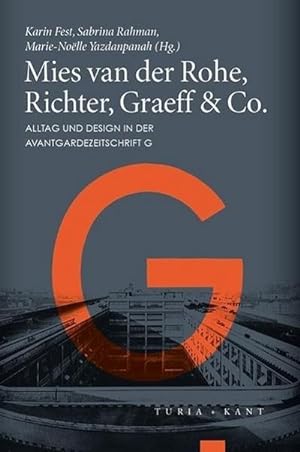 Bild des Verkufers fr Mies van der Rohe, Richter, Graeff & Co. : Alltag und Design in der Avantgardezeitschrift G zum Verkauf von AHA-BUCH GmbH