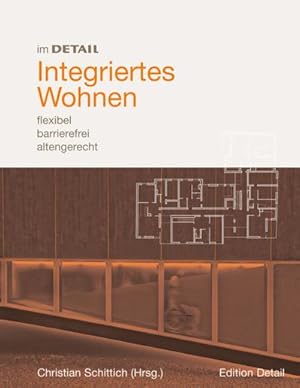 Immagine del venditore per Integriertes Wohnen : Generationenbergreifend, barrierefrei, (nutzungs-)flexibel venduto da AHA-BUCH GmbH