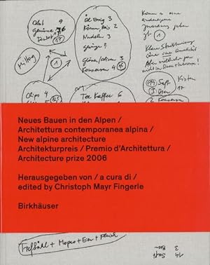 Bild des Verkufers fr Neues Bauen in den Alpen: Architekturpreis 2006 : Dtsch.-Italien.-Engl. zum Verkauf von AHA-BUCH GmbH