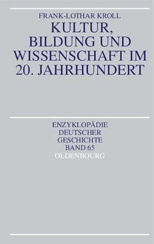 Imagen del vendedor de Kultur, Bildung und Wissenschaft im 20. Jahrhundert a la venta por AHA-BUCH GmbH