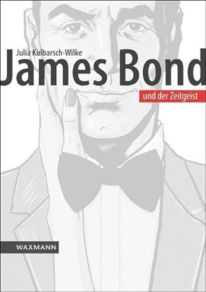 Bild des Verkufers fr James Bond und der Zeitgeist : Eine Filmreihe zwischen Politik und Popkultur zum Verkauf von AHA-BUCH GmbH
