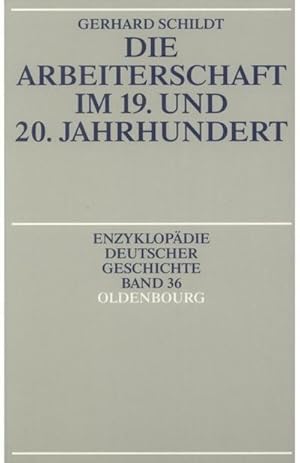 Bild des Verkufers fr Die Arbeiterschaft im 19. und 20. Jahrhundert zum Verkauf von AHA-BUCH GmbH