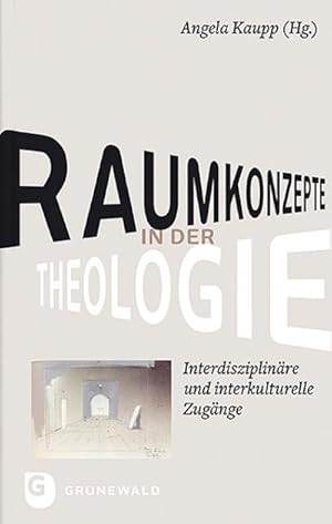 Seller image for Raumkonzepte in der Theologie : Interdisziplinre und interkulturelle Zugnge for sale by AHA-BUCH GmbH