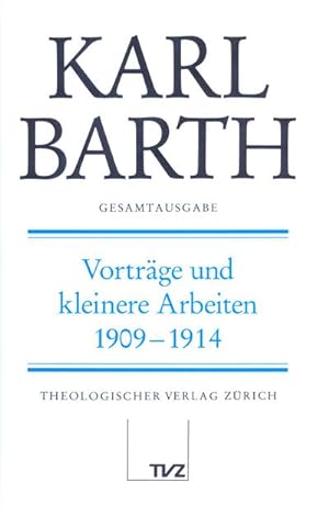 Seller image for Gesamtausgabe Vortrge und kleinere Arbeiten 1909-1914 : Hrsg. v. Hans-Anton Drewes u. a. for sale by AHA-BUCH GmbH