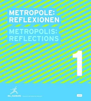 Bild des Verkufers fr Metropole 1: Reflexion. Bd.1 : BA-Hamburg, Entwrfe fr die Zukunft der Metropole. Dtsch.-Engl. zum Verkauf von AHA-BUCH GmbH