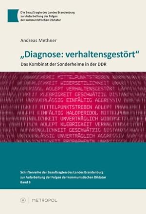 Bild des Verkufers fr Diagnose: verhaltensgestrt" : Das Kombinat der Sonderheime in der DDR zum Verkauf von AHA-BUCH GmbH