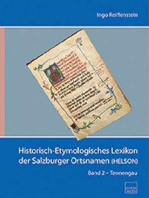 Bild des Verkufers fr Historisch-Etymologisches Lexikon der Salzburger Ortsnamen (HELSON). Bd.2 : Tennengau zum Verkauf von AHA-BUCH GmbH
