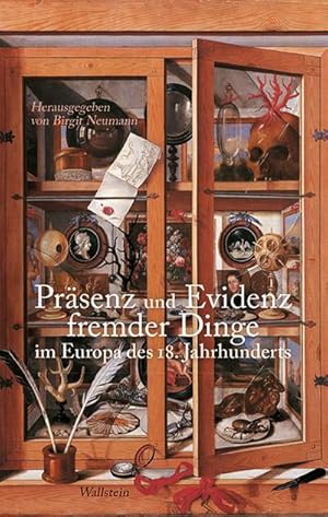 Seller image for Prsenz und Evidenz fremder Dinge im Europa des 18. Jahrhunderts for sale by AHA-BUCH GmbH