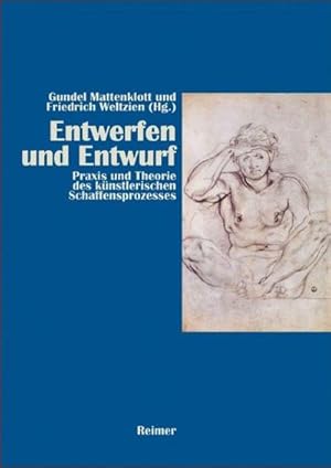 Bild des Verkufers fr Entwerfen und Entwurf : Praxis und Theorie des knstlerischen Schaffensprozesses zum Verkauf von AHA-BUCH GmbH