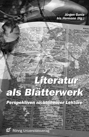 Bild des Verkufers fr Literatur als Bltterwerk : Perspektiven nichtlinearer Lektre zum Verkauf von AHA-BUCH GmbH