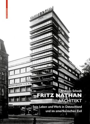 Bild des Verkufers fr Fritz Nathan - Architekt : Sein Leben und Werk in Deutschland und im amerikanischen Exil zum Verkauf von AHA-BUCH GmbH