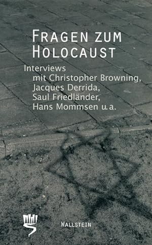 Imagen del vendedor de Fragen zum Holocaust : Interviews mit prominenten Forschern und Denkern a la venta por AHA-BUCH GmbH