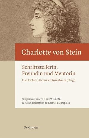 Immagine del venditore per Charlotte von Stein : Schriftstellerin, Freundin und Mentorin venduto da AHA-BUCH GmbH