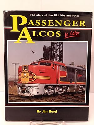 Passenger Alcos in Color: The Story of the DL109s and PAs