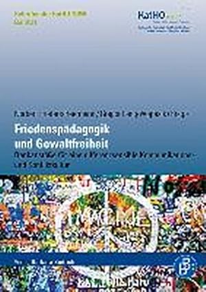 Bild des Verkufers fr Friedenspdagogik und Gewaltfreiheit : Denkanste fr eine differenzsensible Kommunikations- und Konfliktkultur zum Verkauf von AHA-BUCH GmbH