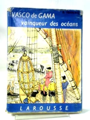 Bild des Verkufers fr Vasco De Gama Vainqueur Des Oc ans zum Verkauf von World of Rare Books