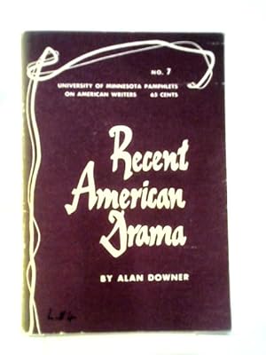 Seller image for Recent American Drama (University Of Minnesota Pamphlets On American Writers) for sale by World of Rare Books