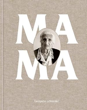 Seller image for Hanspeter Schneider : Mama for sale by AHA-BUCH GmbH