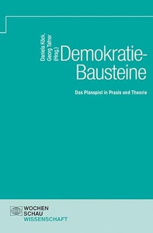 Immagine del venditore per Demokratie-Bausteine : Das Planspiel in Praxis und Theorie venduto da AHA-BUCH GmbH