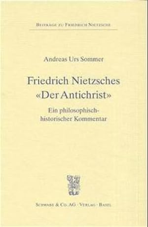 Seller image for Friedrich Nietzsches "Der Antichrist" : Ein philosophisch-historischer Kommentar. Diss. for sale by AHA-BUCH GmbH