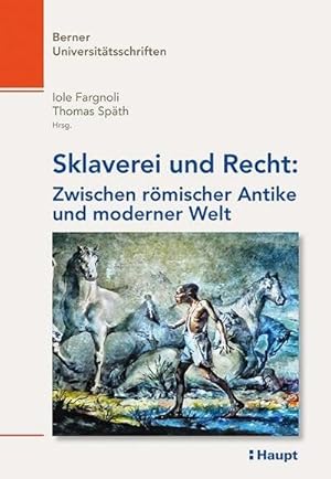 Immagine del venditore per Sklaverei und Recht: Zwischen rmischer Antike und moderner Welt venduto da AHA-BUCH GmbH