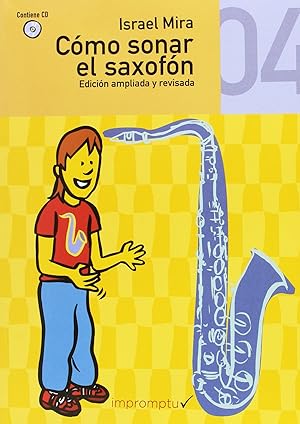 Imagen del vendedor de Cmo sonar el saxofn 4 a la venta por Imosver